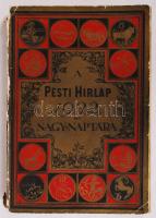 1932 Bp., A Pesti Hírlap 1932. évi nagy naptára, benne érdekes cikkekkel, 416p