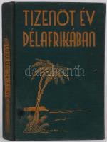 Magyar László: Tizenöt év Afrikában. Budapest 1934. Magyar Etióp Expedíció kiadása. Vászon kötésben.