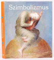 Brodskaia, Nathalia: Szimbolizmus. Ventus Libro Kiadó. Kiadói kartonált kötés, védőborítóval, rengeteg színes képpel illusztrált, újszerű állapotban.