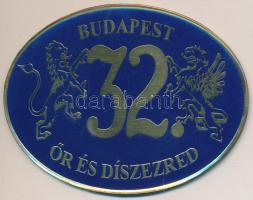 DN "Budapest 32. Őr- és Díszezred" ovális plakett (65x50mm) T:2