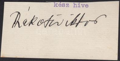 Rákosi Viktor (1860-1923) író, országgyűlési képviselő aláírása papírkivágáson