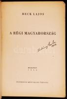 Beck Lajos: A régi Magyarország. Bp. 1944. Universitas. 303 l. 1 lev. Kiadói papírkötésben