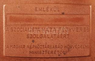 "Emlékül a szocialista haza fegyveres szolgálatáért a népközt. honvédelmi miniszterétől" f...