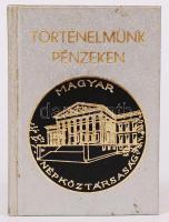 Gedai István: Történelmünk pénzeken (Münzen dokumentieren unsere Geschichte). Bp., 1975, Egyetemi Nyomda. Kiadói aranyozott kartonált kötés, jó állapotban.