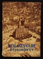 Biró József: Kolozsvári képeskönyv. Bp., 1940, Officina. 31p., 32 t. (16 levélen).  Kiadói, illusztrált papírkötésben. (hiányzó gerinccel)