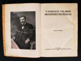 Csergő Hugó-Balassa József(szerk.): Vázsonyi Vilmos beszédei és írásai I. kötet. Bp., 1927, Országos Vázsonyi-emlékbizottság kiadása. Kiadói aranyozott gerincű félbőr kötés, belül a gerincnél kissé levált, néhány lapja kissé vízfoltos, egyébként jó állapotban.