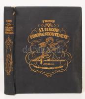 Fuchs, Eduard: Az újkor erkölcstörténete II. kötet, Gáláns kor. Világirodalom-kiadás. Kiadói aranyozott egészvászon kötés, gerincnél szakadt, kissé kopottas állapotban.