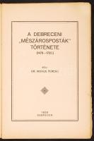 Dr. Monus Ferenc: A debreceni "mészárosposták" története (1478-1720). Debrecen, 1929, Kert...