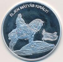 DN "Nemzetünk nagyjai-Mátyás Király" Ag emlékérem (10,37g/0.999) T:PP Tanúsítvánnyal