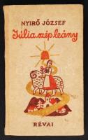 Nyírő József: Júlia szép leány. Bp., cca 1940. Révai. Kiadói halina kötés, jó állapotban.