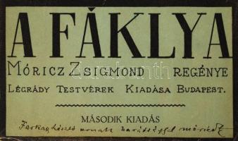 Móricz Zsigmond: A fáklya. Dedikált! Bp., Légrády Testvérek. Második kiadás. Kiadói papírkötés, belü...