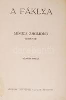 Móricz Zsigmond: A fáklya. Dedikált! Bp., Légrády Testvérek. Második kiadás. Kiadói papírkötés, belü...
