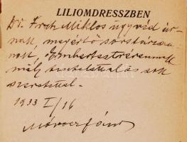 Martosi Mórocz János: Liliomdresszben. Dedikált! Újpest, 1932, a szerző kiadása. Kiadói papírkötés, ...