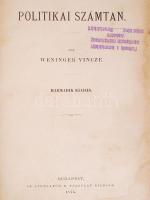 Weninger Vince: Politikai számtan. Harmadik kiadás. Bp., 1875, Athenaeum. Félvászon kötés, gerincnél szakadt, néhány lap vízfoltos, kopottas állapotban.
