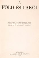 A Pesti Hírlap Könyvtára: A Föld és lakói. Bp., 1938, A Pesti Hírlap Kiadása. Aranyozott, egészvászo...