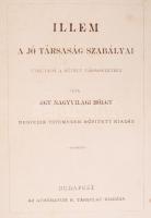 Egy nagyvilági hölgy: Illem, a jó társaság szabályai. Útmutató a művelt társaséletben. Bp., én. Athe...