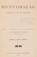 Görgényi Jenő: A menyország. Gondolatok és példák. Nagyvárad, 1903. Szent László nyomda. Festett egé...