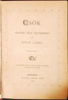 Dóczi Lajos: Csók, vígjáték négy felvonásban. Bp., 1892, Ráth Mór. Kiadói aranyozott gerincű, festett egészvászon kötés, belső borítólap kiszakadt, aranyozott lapszélek, kopottas állapotban.