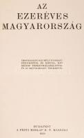 A Pesti Hírlap kiadása: Az ezeréves Magyarország. Rengeteg fényképpel és színes térképmellékletekkel...