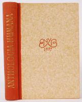 Anthologia Humana. Ötezer év bölcsessége. Szerk. Hamvas Béla. Bp. 1947. Egyetemi Ny. 323 l. Második kiadás .Kiadói félvászon kötésben.
