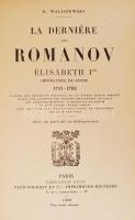 Waliszewski K.: Le roman d'une imperatrice. Catherine II de Russie d'apres ses memoires, s...