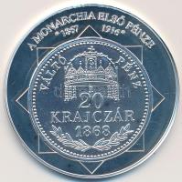 DN "A magyar nemzet pénzérméi - A Monarchia első pénze 1867-1916." Ag (0,999) emlékérem (10,37g/35mm) T:PP tanúsítvánnyal!