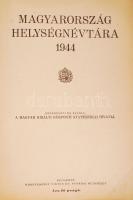 Magyarország helységnévtára 1944. Bp., 1944. Hornyánszky. Hozzákötve az elcsatolt területek és város...