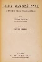 Balbo, Italo: Diadalmas szárnyak, A második olasz óceánrepülés. Bp., Franklin Társulat. Kiadói arany...