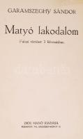 Garamszeghy Sándor: Matyó lakodalom, Falusi történet 3 felvonásban. Bp., Dick Manó. Aranyozott félvá...
