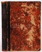 Stephens, Henry: Mezei gazdaság könyve, A hazai körülményekhez alkalmazva, I. kötet. Pest, 1855, Her...