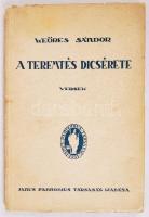 Weöres Sándor: A teremtés dicsérete. Versek. Dedikált! (Pécs), 1938, Janus Pannonius Társaság. Kiadó...