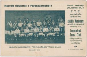 1912 London, English-Wanderers és Ferencvárosi Torna Club labdarúgó csapata, hátoldalon bajnoki mérkőzések / English and Hungarian football teams, matches on the backside (EK)