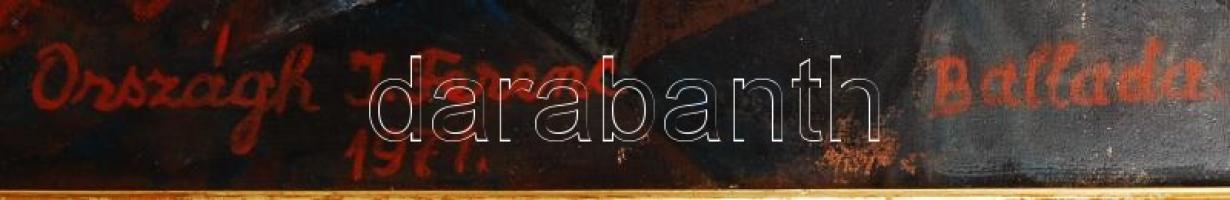 Országh Imre Ferenc (1901-1974): Ballada. Olaj, farost, jelzett, újszerű keretben, 70×50 cm