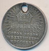 Habsburg Birodalom / Pozsony 1830. szeptember 28. Koronázási zseton Ag "I.Ferenc - V.Ferdinánd" (5.42g) T:2- ly.,ph. Habsburg Monarchy / Bratislava 28 September 1830. Coronation Silver Jeton Ag "Franz I - Ferdinand V" (5.42g) C:VF hole, edge error HTÉ.: 925.