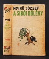 Nyírő József: A sibói bölény. Bp., (1936), Révai. Kiadói halina kötés, kissé kopottas állapotban.