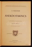 Tóth Béla: A magyar anekdotakincs, III. kötet. Mühlbeck Károly rajzaival. Bp., Singer és Wolfner. Ki...