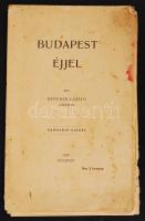 1906 Benedek László (Adrien): Budapest éjjel c. frivol könyvének reklámja. Az előszó és egy fejezet, hozzá József főherceg ajánló levele, valamint gróf Majláth Kálmán József, a tényleges szerző levele