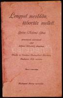 Gyóni (Áchim) Géza: Lengyel mezőkön, tábortűz mellett. - verseinek első itthoni (bővített) kiadása.
...