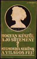 Hogyan készül a jó sütemény? Megmondja nekünk a világos fej! [1930] Dr. Oetker receptesfüzet