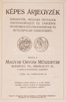Magyar Orvosi Műszertár. Képes Árjegyzék. 
Bp., 1914. Engel ny. 160 p. Gazdagon illusztrált. Fűzve, ...