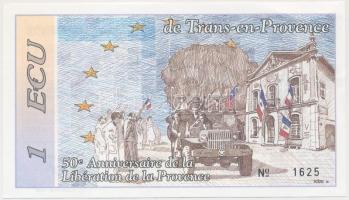 Franciaország / Trans-en-Provence 1994. 1E "Provence felszabadításának 50. évforduklója" T:I France / Trans-en-Provence 1994. 1 Ecu "50th Anniversary of the Liberation of Provence" C:UNC