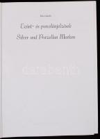 Kiss László: Ezüst- és porcelánjelzések / Silver und Porzellan Marken. Kiadói papírkötésben, jó álla...