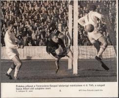 MTI Fotó: Ferencváros-Szeged 4:0 labdarúgó mérkőzés, feliratozva, 24x20 cm
