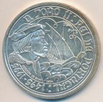 Portugália 1995. 1000Esc Ag "II. János halálának 500. évfordulója" T:BU 
Portugal 1995. 10...
