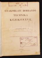Schaffer Antal: Gyakorlati robbantó technika kézikönyve. A szöveg közé nyomtatott 224 ábrával és 5 rajzmelléklettel. Bp., 1903, Pallas. Aranyozott gerincű félvászon kötés, festett lapszélek, néhány lap sarka hajtott, kopottas állapotban.