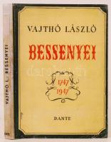 Vajthó László: Bessenyei. Bp., 1947, Dante. Kiadói papírkötés, színes fénymásolt védőborítóval, bels...