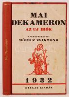 Móricz Zsigmond(szerk.): Mai Dekameron, Az új írók. Bp., 1932, Nyugat. Újrakötött félvászon kötés, e...