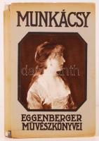 Feleky Géza: Munkácsy. Bp., 1912, Eggenberger-féle Könyvkiadóvállalat. Kiadói kartonált kötés, gerincnél sérült, képekkel illusztrált, hátuljában a könyvkereskedés levélzárójával, a sérülésen kívül jó állapotban.
