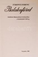 Zákonyi Ferenc: Balatonfüred. Adalékok Balatonfüred történetéhez a kezdetektől 1945-ig. Veszprém, 19...