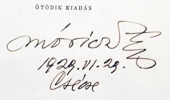 Móricz Zsigmond: A tűznek nem szabad kialudni. Bp., 1927. Athenaeum. A szerző aláírásával! (1929. VI...
